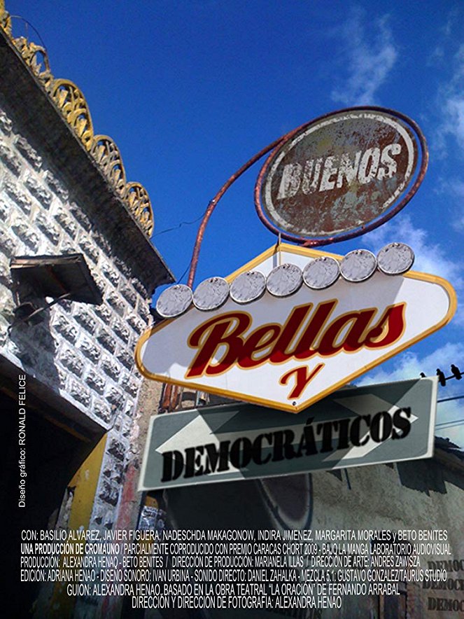 Buenos, Bellas y Democráticos - Plakate