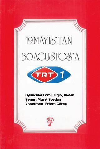 19 Mayıs'tan 30 Ağustos'a - Plakátok