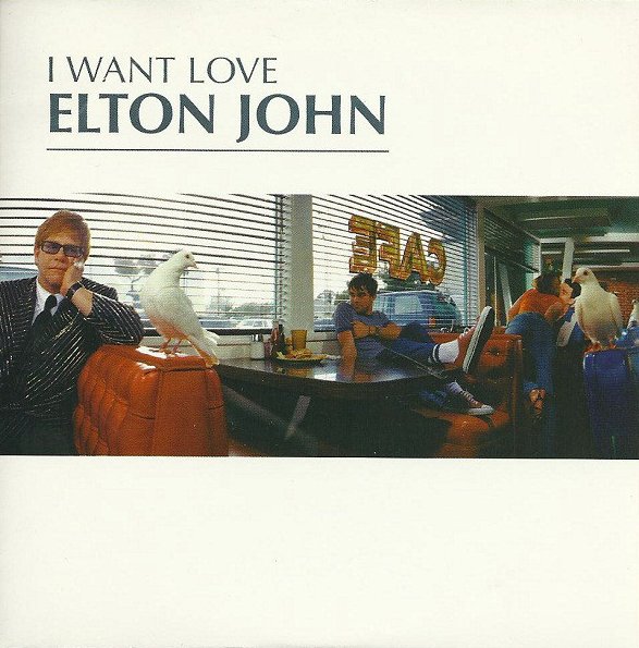 Elton John - I Want Love - Cartazes