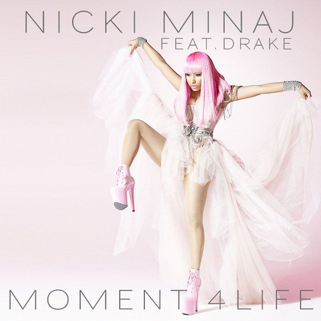 Nicki Minaj feat. Drake: Moment 4 Life - Plakáty