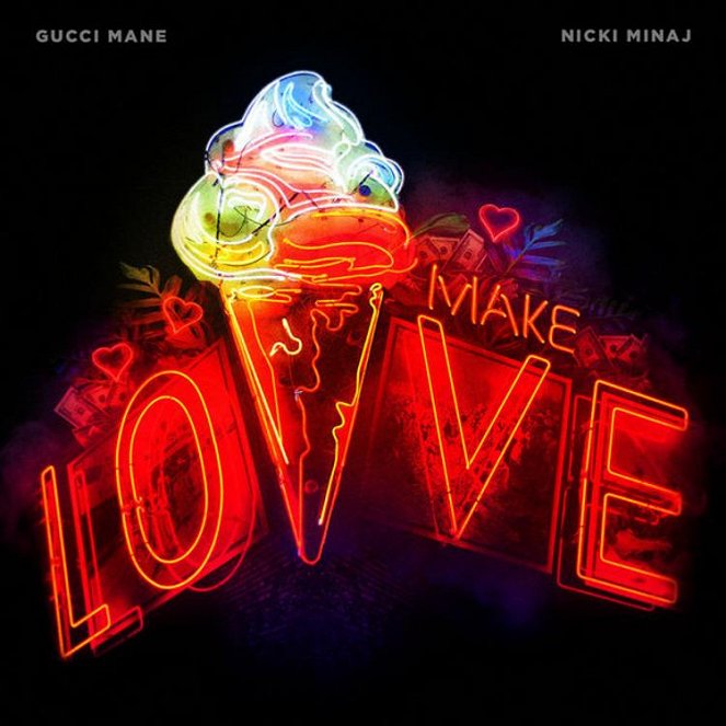 Gucci Mane feat. Nicki Minaj - Make Love - Plakaty