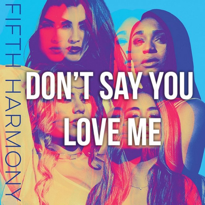Fifth Harmony - Don't Say You Love Me - Cartazes
