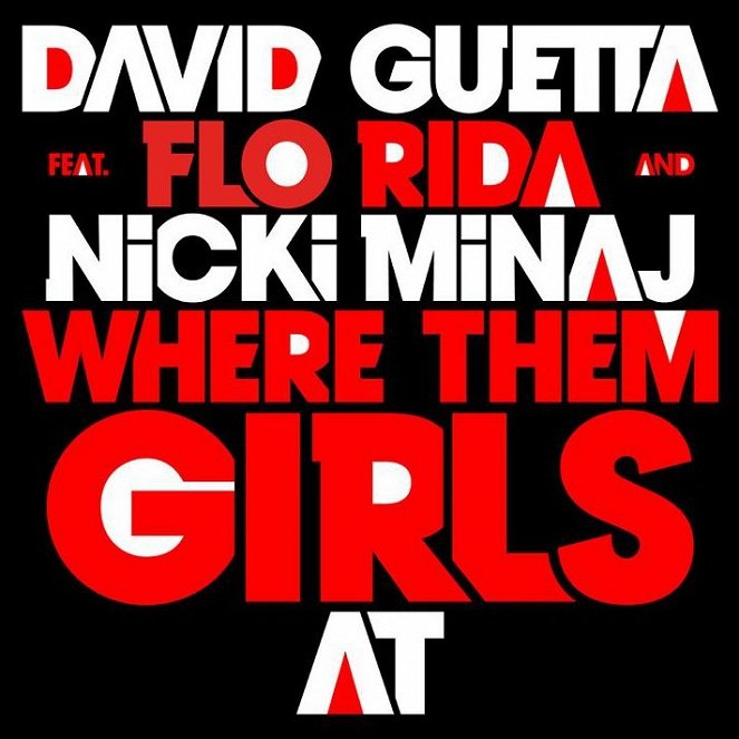 David Guetta Feat. Flo Rida and Nicki Minaj - Where Them Girls At - Plagáty