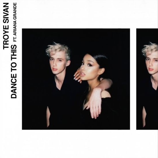 Troye Sivan feat Ariana Grande - Dance To This - Carteles