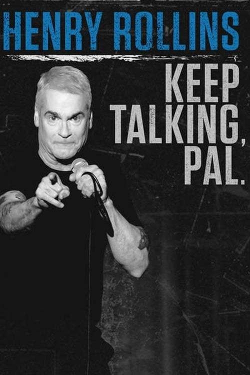 Henry Rollins: Keep Talking, Pal - Cartazes