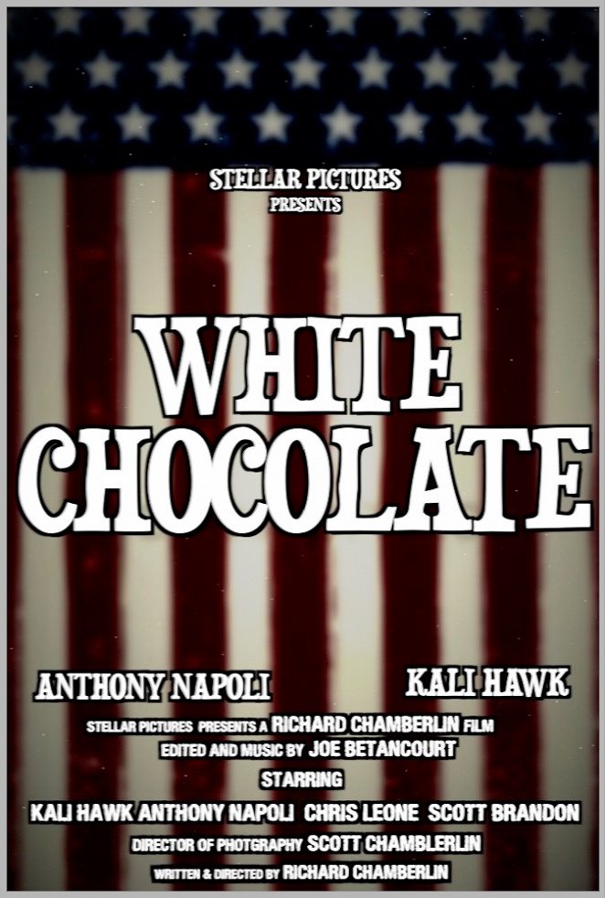 White Chocolate - Plakáty