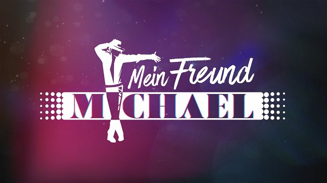 Mein Freund Michael - Der King of Pop wird 60 - Plakáty