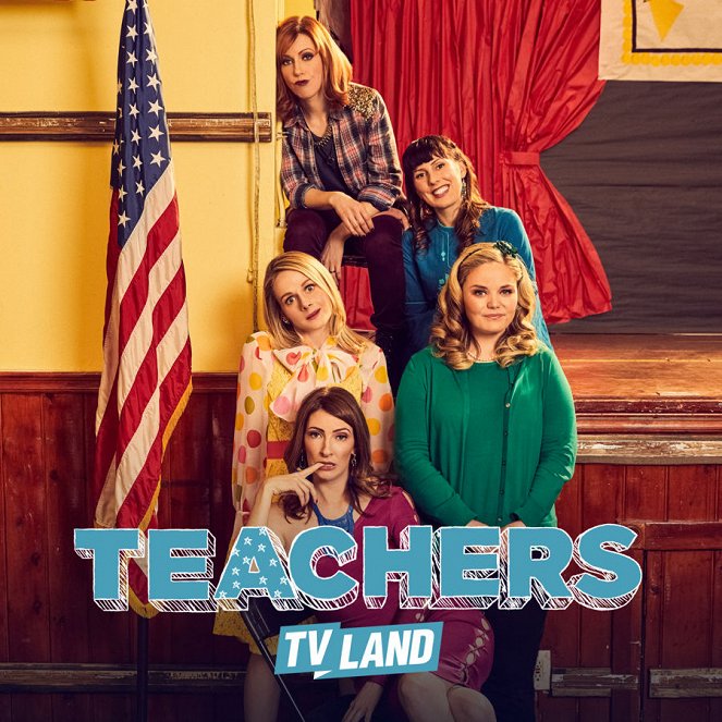 Teachers - Teachers - Season 3 - Plagáty