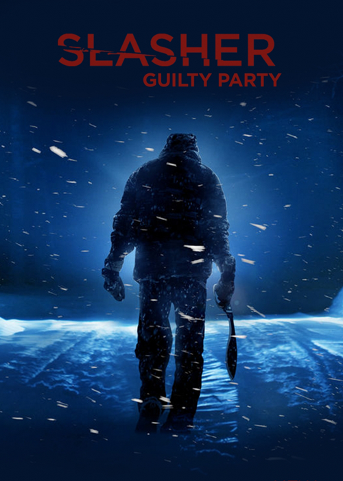 Slasher - Guilty Party - Julisteet