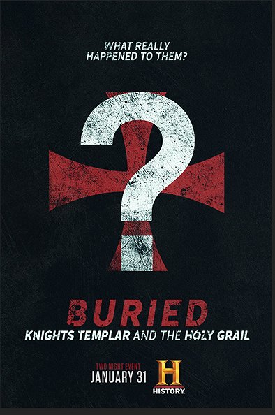 Buried: Knights Templar and the Holy Grail - Cartazes
