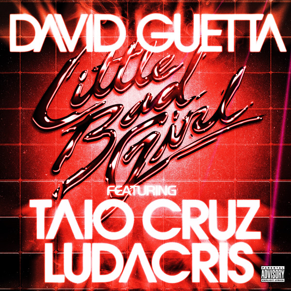 David Guetta ft. Taio Cruz and Ludacris - Little Bad Girl - Plakátok