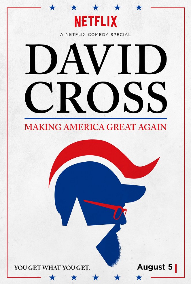 David Cross: Making America Great Again - Plakate