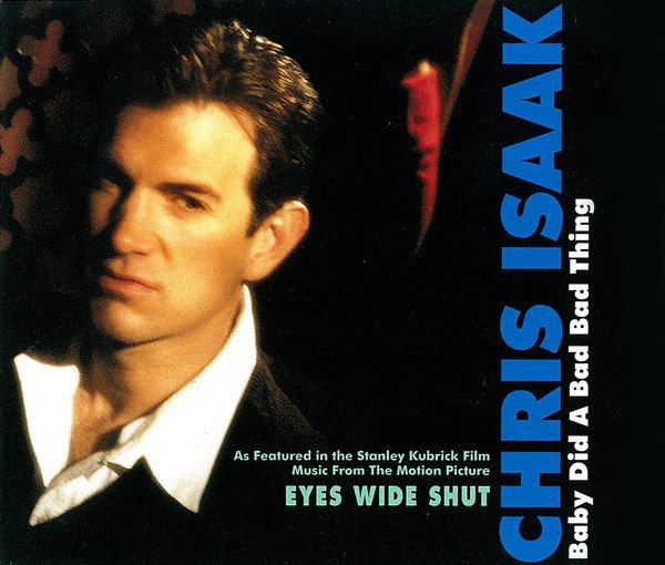 Chris Isaak - Baby Did a Bad, Bad Thing - Cartazes