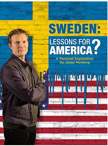Sweden: Lessons for America? A personal exploration by Johan Norberg - Plakáty