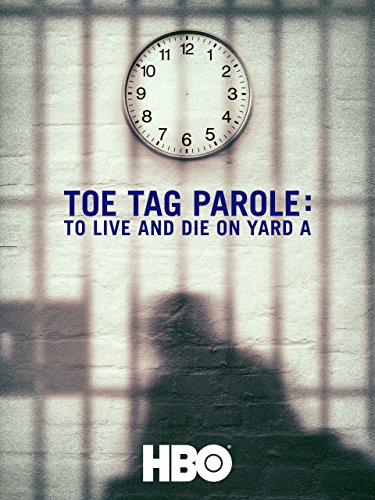 Toe Tag Parole: To Live and Die on Yard A - Julisteet
