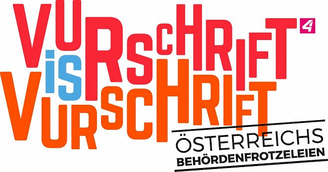 Vurschrift is Vurschrift - Österreichs Behördenfrotzeleien - Plakátok