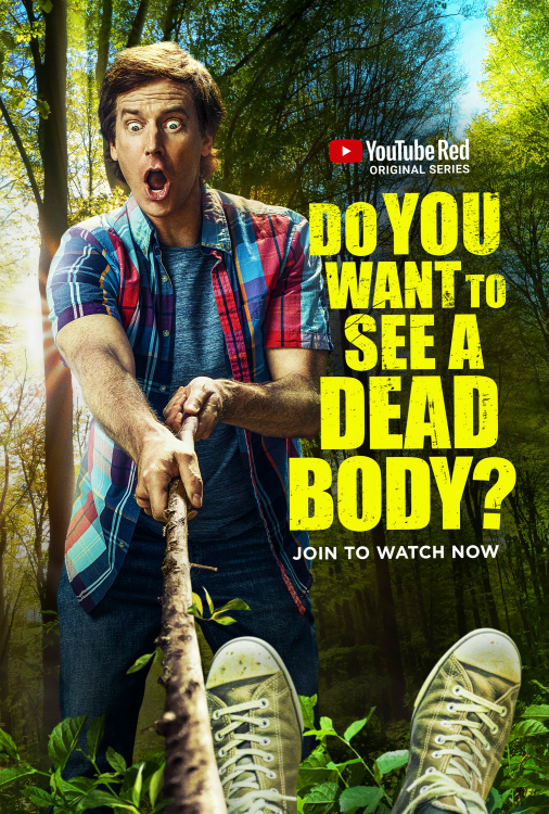 Do You Want to See a Dead Body? - Plakate