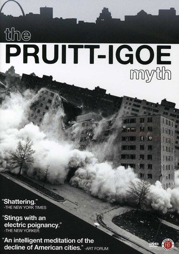 The Pruitt-Igoe Myth - Posters