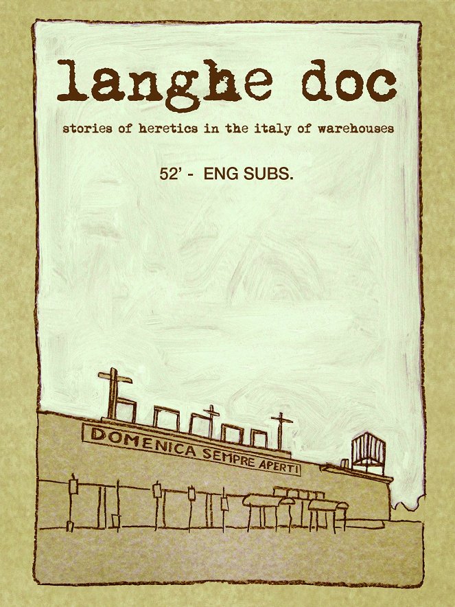 Langhe Doc. Stories of Heretics in the Italy of Warehouses - Plakátok