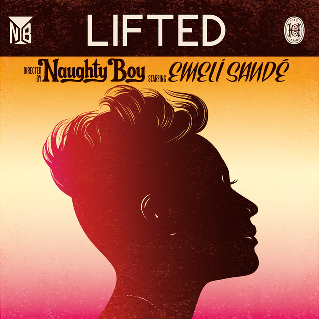 Naughty Boy ft. Emeli Sandé - Lifted - Cartazes