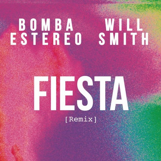 Bomba Estéreo & Will Smith - Fiesta (Remix) - Plakate