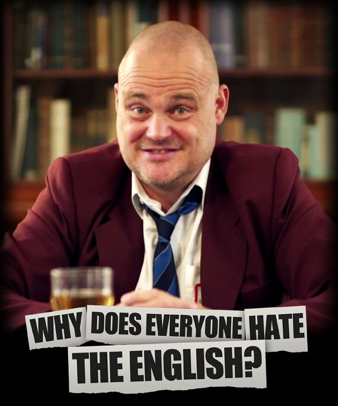 Why Does Everyone Hate the English? - Julisteet