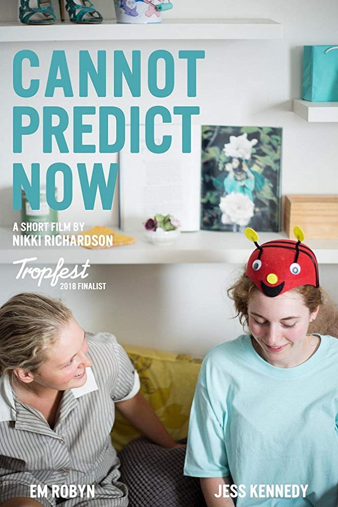 Cannot Predict Now - Affiches