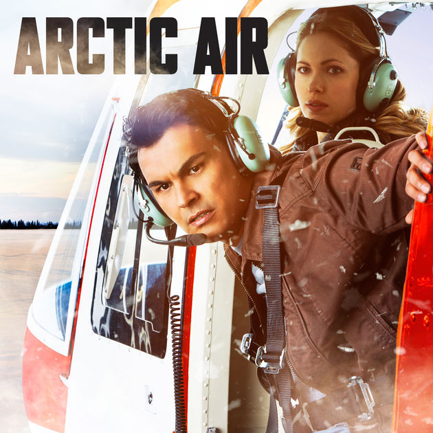 Arctic Air - Arctic Air - Season 2 - Posters