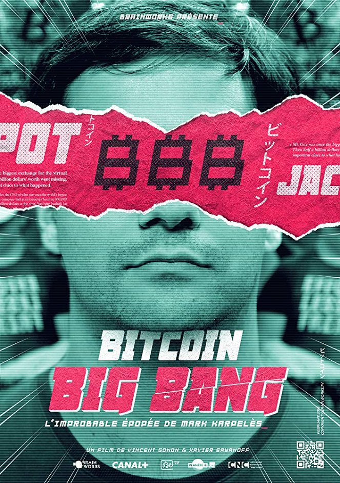 Bitcoin Big Bang : L'improbable épopée de Mark Karpeles - Affiches