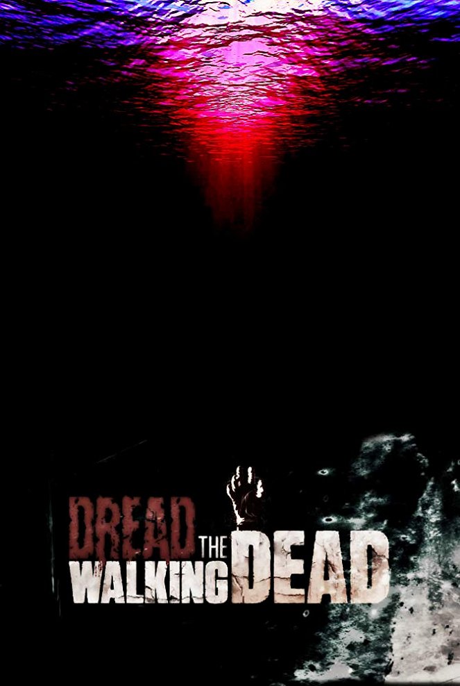 Dread the Walking Dead - Affiches