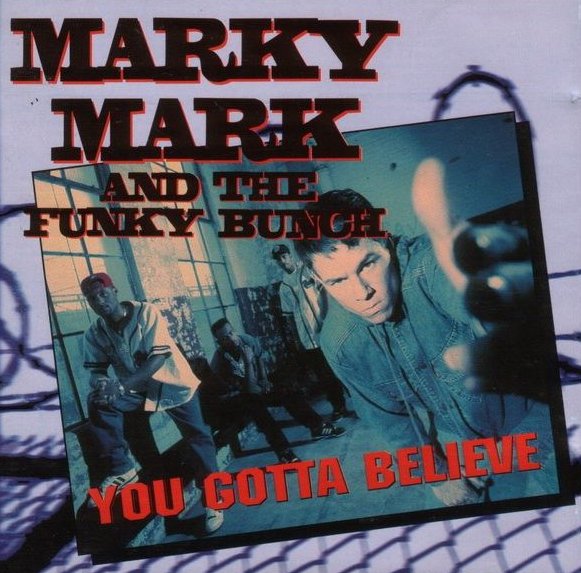 Marky Mark and the Funky Bunch - You Gotta Believe - Julisteet