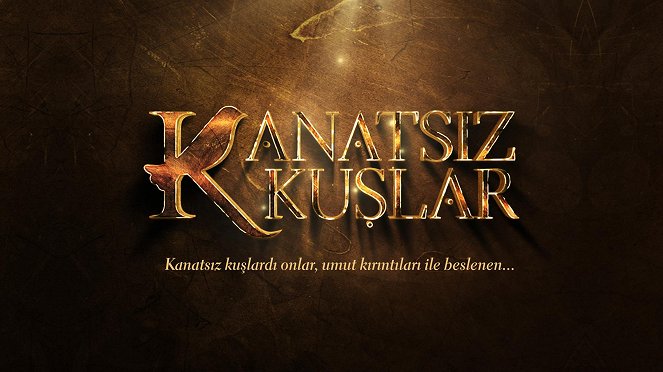 Kanatsız Kuşlar - Plakáty