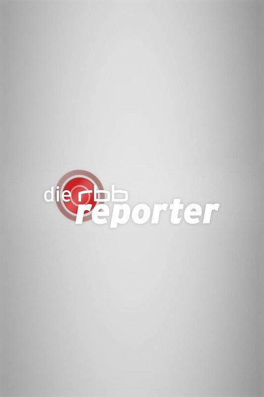 Die rbb Reporter - Affiches