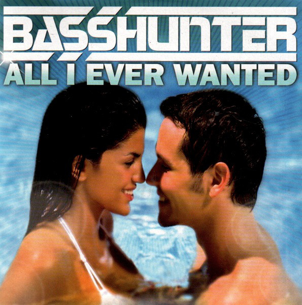 Basshunter - All I Ever Wanted - Cartazes
