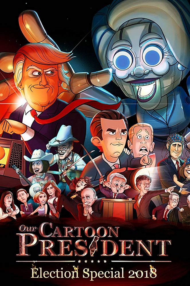 Our Cartoon President - Season 1 - Our Cartoon President - Election Special 2018 - Posters