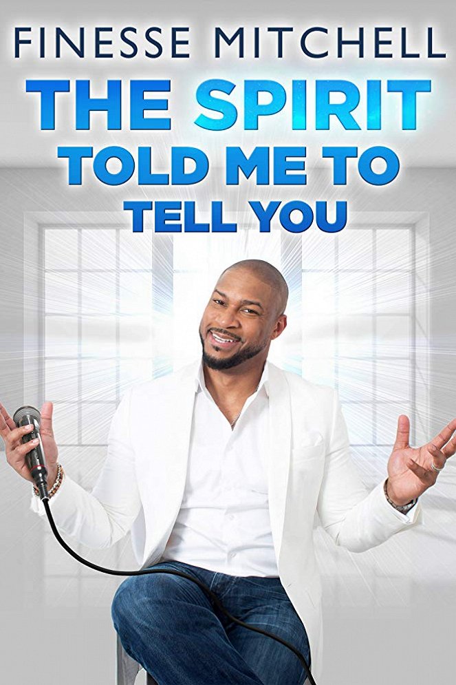 Finesse Mitchell: The Spirit Told Me to Tell You - Plakate