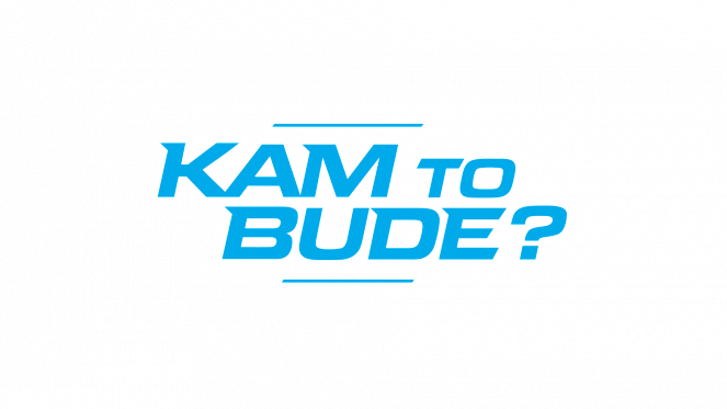 Kam to bude? - Posters