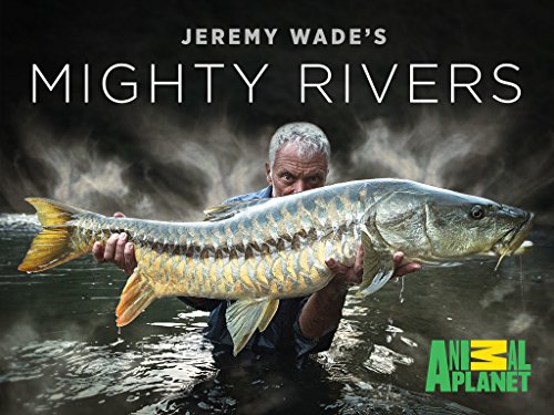 Jeremy Wade's Mighty Rivers - Cartazes