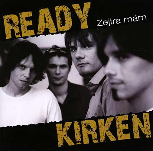 Ready Kirken - Zejtra mám - Plakaty