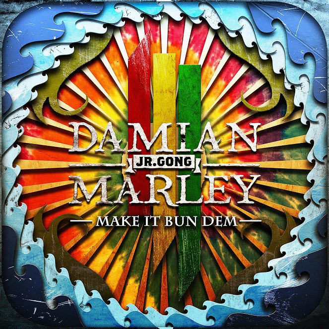 Skrillex & Damian "Jr. Gong" Marley - Make It Bun Dem - Plakaty