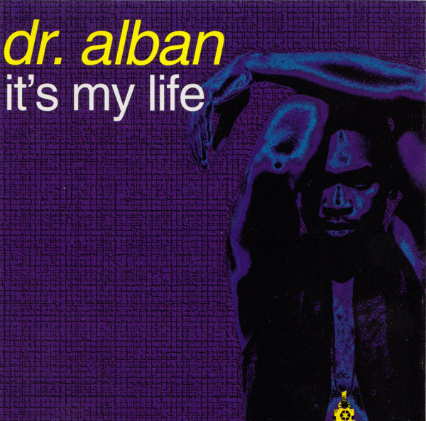 Dr. Alban - It's My Life - Affiches