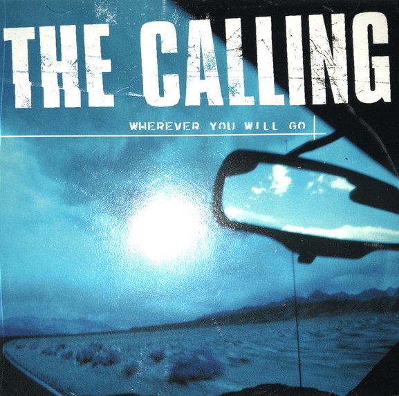The Calling: Wherever You Will Go - Cartazes