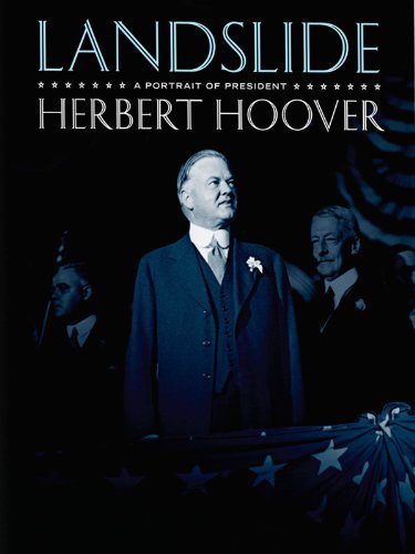 Landslide: A Portrait of President Herbert Hoover - Plagáty