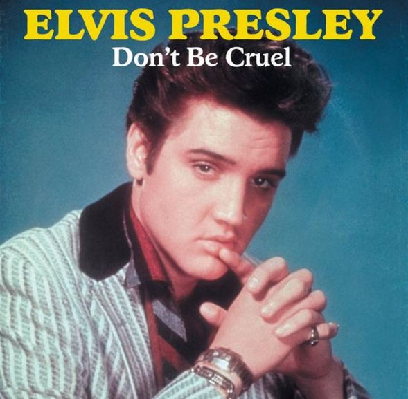 Elvis Presley: Don't Be Cruel - Carteles