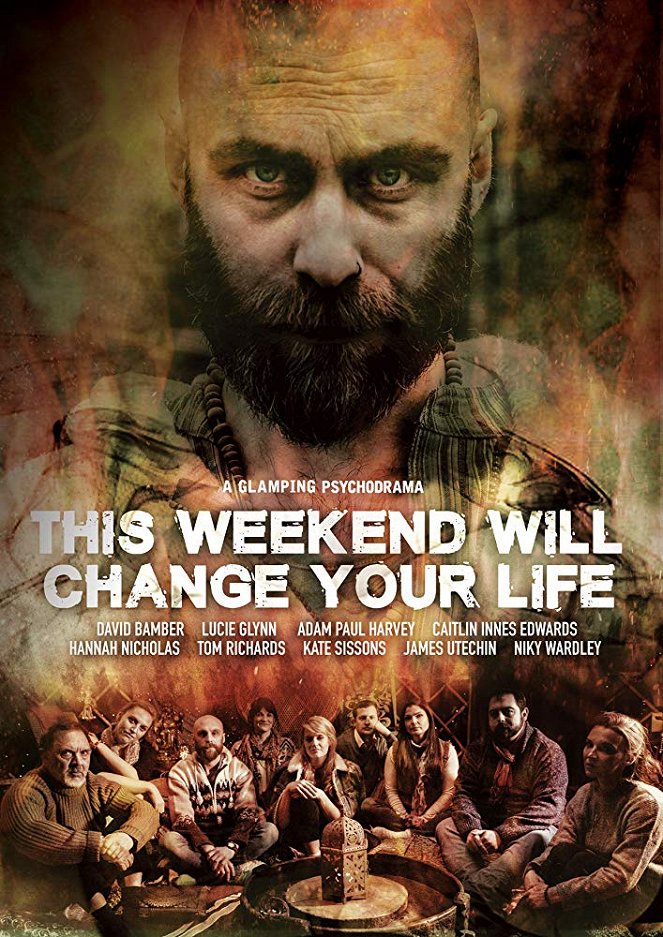This Weekend Will Change Your Life - Carteles