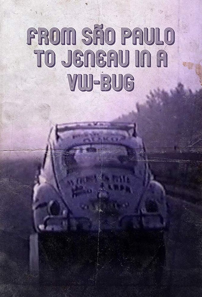 From Sao Paulo to Juneau, in a VW Bug - Plakate