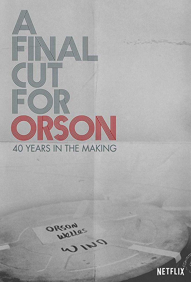 A Final Cut for Orson: 40 Years in the Making - Affiches