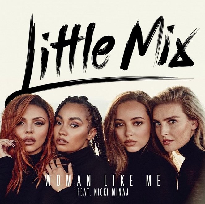 Little Mix ft. Nicki Minaj - Woman Like Me - Plakátok