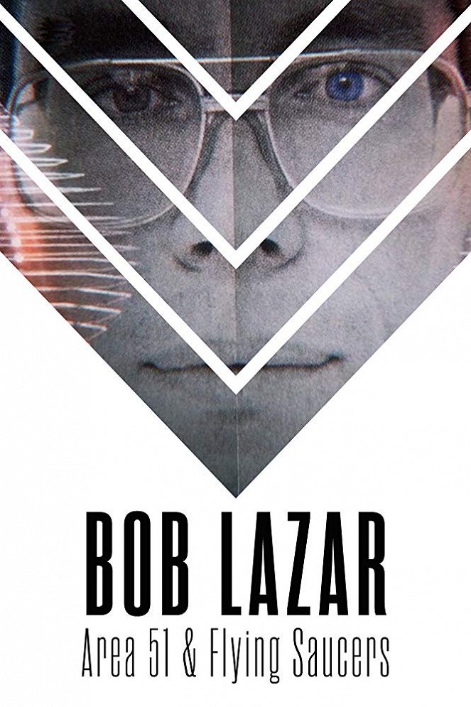 Bob Lazar: Area 51 & Flying Saucers - Carteles