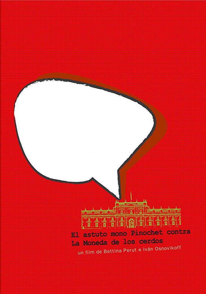 El astuto mono Pinochet contra la moneda de los cerdos - Affiches
